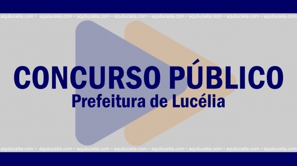 Concurso da Prefeitura de Luc�lia ter� provas no pr�ximo domingo (12)