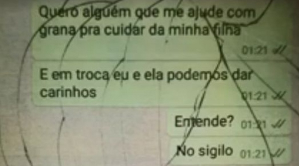 Mensagem pelo WhatsApp, no celular apreendido pela Pol�cia, revela iniciativa do professor em oferecer a filha em troca de dinheiro (Cedida).