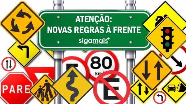 Novas regras do C�digo de Tr�nsito entram em vigor nesta segunda-feira, 12 de abril (Arte: Siga Mais).